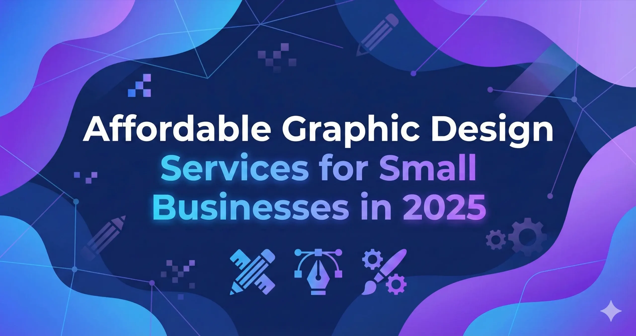 Affordable Graphic Design Services for Small Businesses in 2025